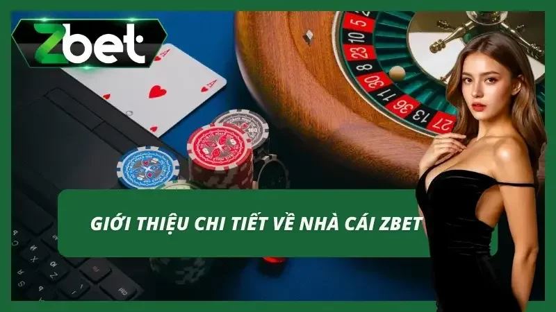 Thông tin giới thiệu về nhà cái ZBET
